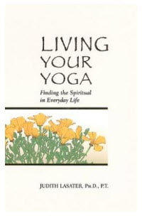 Living Your Yoga: Finding the Spiritual in Everyday Life book in English By Georg Feuerstein