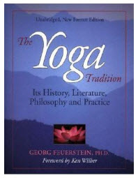 The Yoga Tradition: Its History, Literature, Philosophy And Practice in english by Ken Wilber, Georg Feuerstein