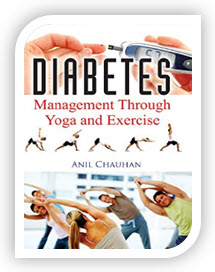 Diabetes: Management Through Yoga And Exercise Book In English By Anil Chauhan